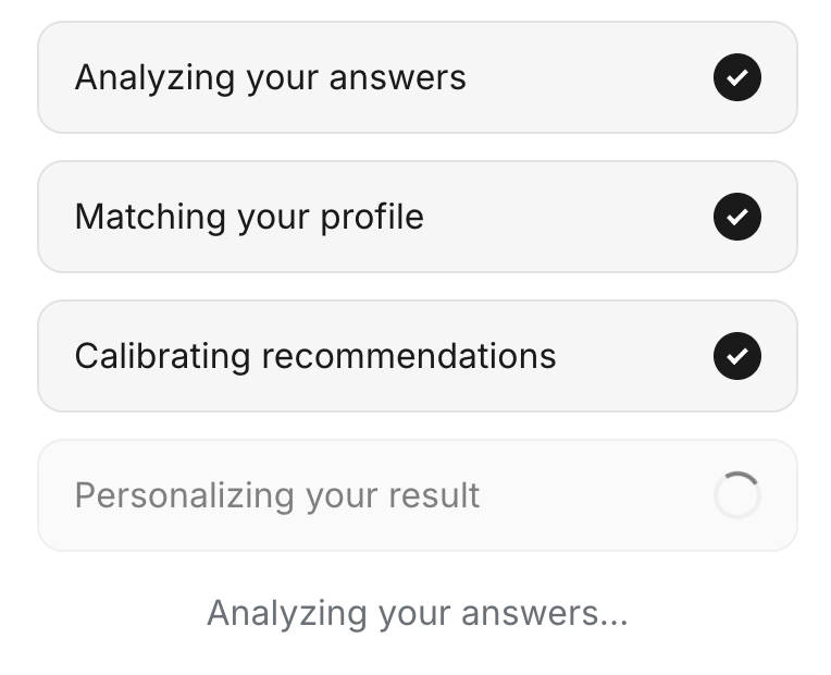 An "analyzing your answers" step building anticipation before the result